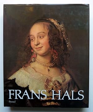 Frans Hals. München. Prestel Verlag, 1989., 1989.