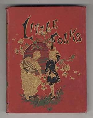 LITTLE Folks. A Magazine for the Young. New and enlarged series [1888: primo semestre, secondo se...