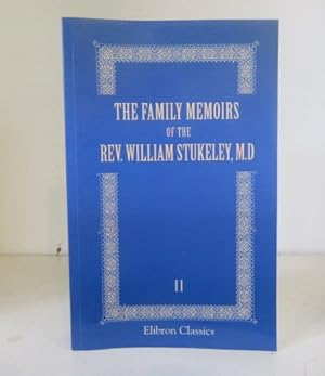 Seller image for The Family Memoirs of the Rev. William Stukeley, M.D., and the Antiquarian and Other Correspondence of William Stukeley, Roger & Samuel Gale, Etc; Volume 2 for sale by BRIMSTONES