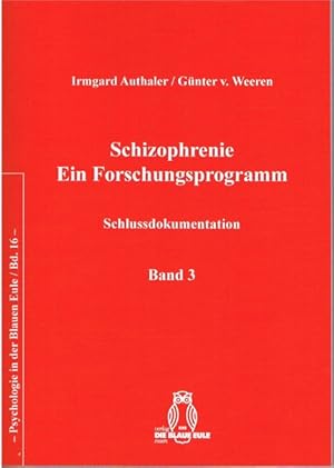Bild des Verkufers fr Schizophrenie - Ein Forschungsprogramm: Schlussdokumentation zum Verkauf von primatexxt Buchversand