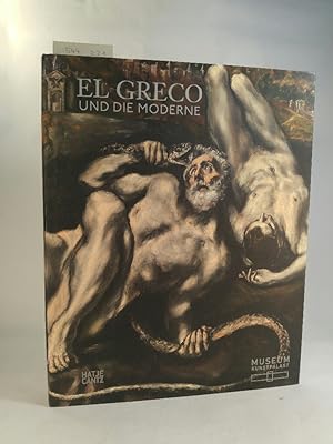 Imagen del vendedor de El Greco und die Moderne. [Neubuch] Katalog anlsslich der gleichnamigen Ausstellung im Museum Kunstpalast in Dsseldorf vom 28. April - 12. August 2012. a la venta por ANTIQUARIAT Franke BRUDDENBOOKS