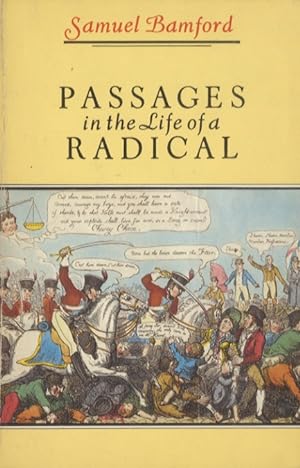 Passages in the Life of a radical. Preface by Tim Hilton.