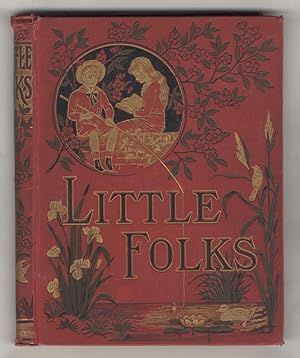 LITTLE Folks. A Magazine for the Young. New and enlarged series [circa 1882].