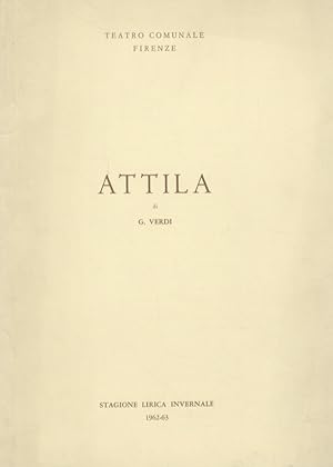 Bild des Verkufers fr Attila. Dramma lirico in 3 atti di Temistocle Solera. Musica di Giuseppe Verdi. Teatro Comunale, 1, 5, 7, 15 dicembre, ore 21.(Direttore Bruno Bartoletti. Maestro del coro A. Fanfani. Regista A. Mirabella Vassallo. Coreografa NivesPoli. Interpreti: Boris Christoff, G.Giacomo Guelfi, Margherita Roberti, ecc. Orchestra, Coro e Corpo di ballo del Maggio Musicale Fiorentino). zum Verkauf von Libreria Oreste Gozzini snc