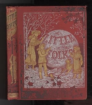 LITTLE Folks. A Magazine for the Young. New and enlarged series [1883, primo e secondo semestre].
