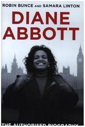 Bild des Verkufers fr Diane Abbott : The Authorised Biography zum Verkauf von AHA-BUCH GmbH