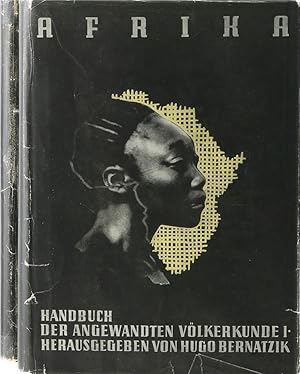 Afrika. Handbuch der angewandten Völkerkunde. Hrsg. v. Hugo Bernatzik. 2 Bände.