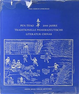 Bild des Verkufers fr Pen-Ts'ao. 2000 Jahre traditionelle pharmazeutische Literatur Chinas. zum Verkauf von Antiquariat Held