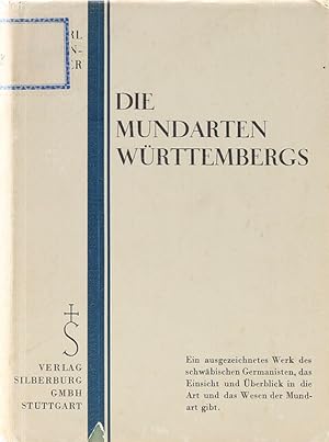 Die Mundarten Württembergs. Eine heimatkundliche Sprachlehre. 1.-3. Tsd.