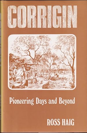 Imagen del vendedor de Corrigin Pioneering Days and Beyond a la venta por Caerwen Books