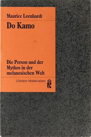 Do Kamo. Die Person und der Mythos in der melanesischen Welt. Vorwort v. Maria Isura Pereira de Q...