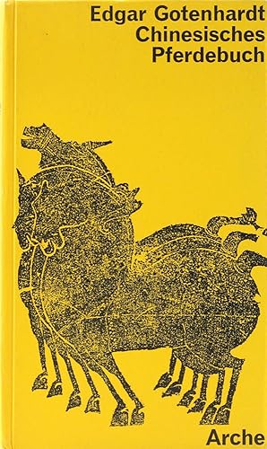 Bild des Verkufers fr Chinesiches Pferdebuch. Gedichte und Spruchweisheit. zum Verkauf von Antiquariat Held