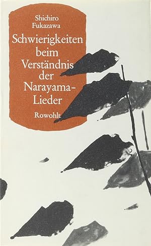 Image du vendeur pour Schwierigkeiten beim Verstndnis der Narayama-Lieder. Nachwort v. Bernard Frank. bers. v. Klaudia Rheinhold. 1.-3. Tsd. mis en vente par Antiquariat Held