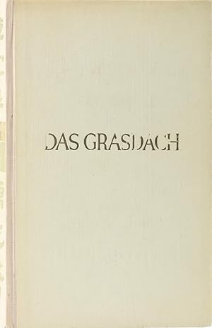 Seller image for Das Grasdach. Ein Koreaner erzhlt sein Leben. bers. v. Lina Horn. 3. Aufl. for sale by Antiquariat Held