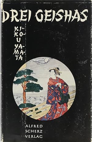 Bild des Verkufers fr Drei Geishas. bers. v. M. L. von Koskull. 1. Aufl. zum Verkauf von Antiquariat Held