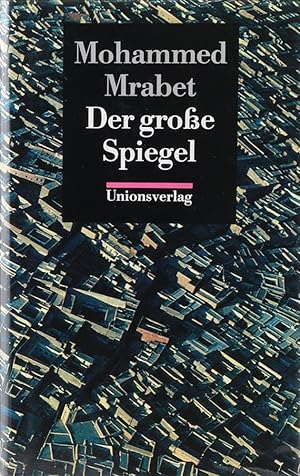 Bild des Verkufers fr Der groe Spiegel. Aufgezeichnet v. Paul Bowles. bers. v. Dieter Offenhuer. Deutsche Erstausgabe. zum Verkauf von Antiquariat Held