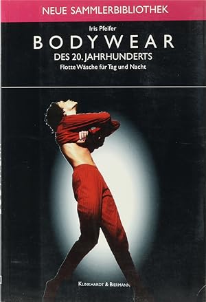 Bild des Verkufers fr Bodywear des 20. Jahrhunderts. zum Verkauf von Antiquariat Held