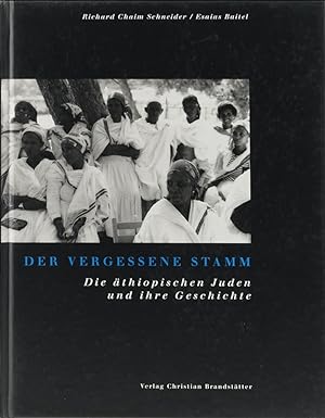 Bild des Verkufers fr Der vergessene Stamm. Die thiopischen Juden und ihre Geschichte. 1. Aufl. zum Verkauf von Antiquariat Held