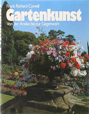 Gartenkunst. Von der Antike bis zur Gegenwart. Übers. v. Elisabeth Brockmann.