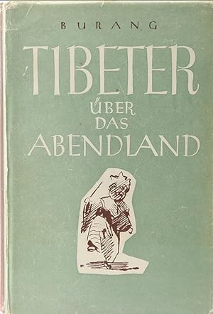 Seller image for Tibeter ber das Abendland. Stimmen aus dem geheimnisvollen Tibet. 2. Aufl. for sale by Antiquariat Held