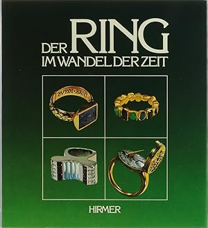Der Ring im Wandel der Zeit. Hrsg. v. Anne Ward, John Cherry, Charlotte Gere u. Barbara Cartlidge...