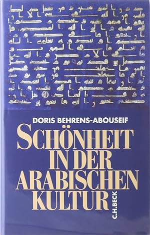 Bild des Verkufers fr Schnheit in der arabischen Kultur. zum Verkauf von Antiquariat Held