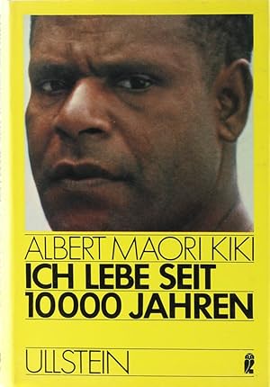 Ich lebe seit 10 000 Jahren. Einleitung Ulli Beier. Vorwort Hans Nevermann. Übers. v. Margarete S...