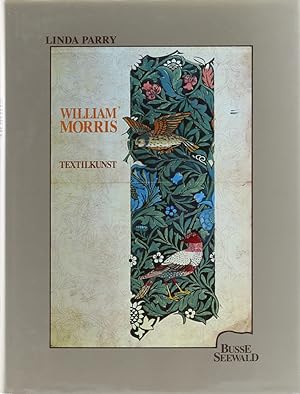 William Morris - Textilkunst. Übers. v. Jutta Fanurakis.