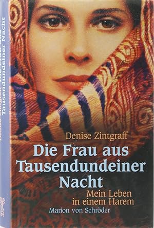 Seller image for Die Frau aus Tausendundeiner Nacht. Mein Leben in einem Harem. bers. v. Claudia Schmitt. 6. Aufl. for sale by Antiquariat Held