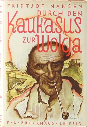 Durch den Kaukasus zur Wolga. Übers. v. Th. Geiger.