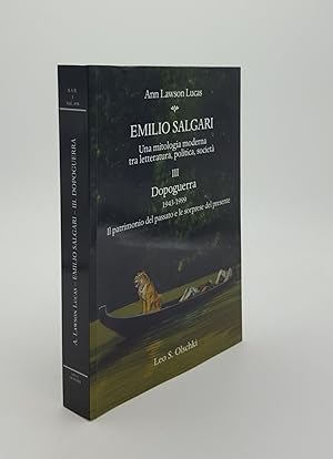 Bild des Verkufers fr EMILIO SALGARI una mitologia moderna tra letteratura politica societ III dopoguerra 1943-1999 il patrimonio del passato e le sorprese del presente zum Verkauf von Rothwell & Dunworth (ABA, ILAB)