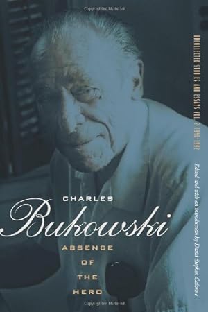 Seller image for Absence of the Hero by Bukowski, Charles [Paperback ] for sale by booksXpress