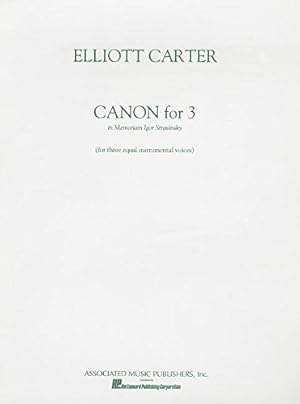 Bild des Verkufers fr Canon for 3 in Memoriam of Igor Stravinsky by Elliott, Carter [Paperback ] zum Verkauf von booksXpress