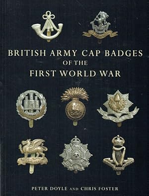 Image du vendeur pour BRITISH ARMY CAP BADGES OF THE FIRST WORLD WAR mis en vente par Paul Meekins Military & History Books