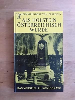Imagen del vendedor de Als Holstein sterreichisch wurde a la venta por Antiquariat Birgit Gerl