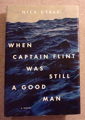 Imagen del vendedor de When Captain Flint Was Still a Good Man a la venta por Book Nook