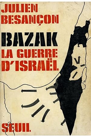 BAZAK . La guerre d'Israël