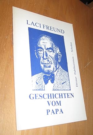 Bild des Verkufers fr Geschichten vom Papa zum Verkauf von Dipl.-Inform. Gerd Suelmann
