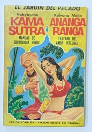 Imagen del vendedor de El jardn del pecado: Los Kama Sutra; El Anangaranga, tratado del amor integral. a la venta por ARREBATO LIBROS
