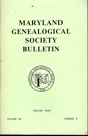 Seller image for Maryland Genealogical Society Journal: Volume 28, No.2: Spring, 1987 for sale by Dorley House Books, Inc.