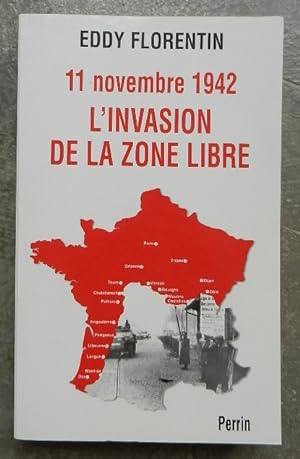 11 novembre 1942 l'invasion de la zone libre.
