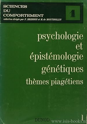 Bild des Verkufers fr Psychologie et pistmologie gntiques. Thmes Piagtiens. Hommage  Jean Piaget avec une bibliographie complte de ses oeuvres. zum Verkauf von Antiquariaat Isis