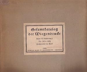 Bild des Verkufers fr Gesamtkatalog der Wiegendrucke. (Herausgegeben von der Kommission fr den Gesamtkatalog der Wiegendrucke). Band VII, Lieferung 1: No. 7378 - 8031, Coniuratio bis Dati. In 18 losen Bogen, breitrandig und unbeschnitten. zum Verkauf von Antiquariat Michael Butter