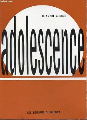 Seller image for Adolescence - Nouvelle dition entirement revue. for sale by Le-Livre