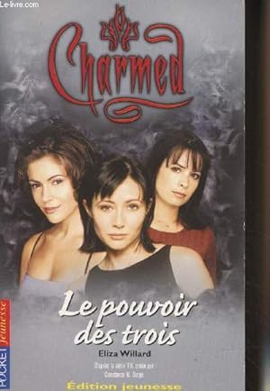 Bild des Verkufers fr Charmed : Tome 1 Le pouvoir des trois - Pocket jeunesse n689 zum Verkauf von Le-Livre