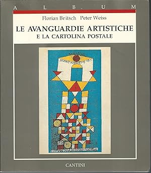 Imagen del vendedor de Le Avanguardie Artistiche E La Cartolina Postale a la venta por MyLibraryMarket