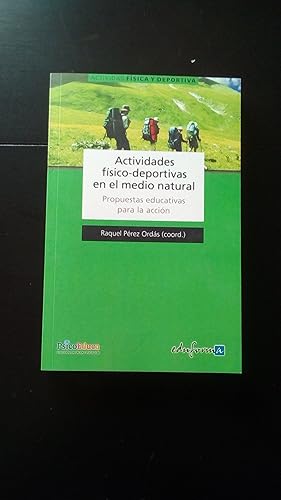 Imagen del vendedor de ACTIVIDADES FISICO-DEPORTIVAS EN EL MEDIO NATURAL - PROPUESTAS EDUCATIVAS PARA LA ACCION a la venta por Libreria Bibliomania