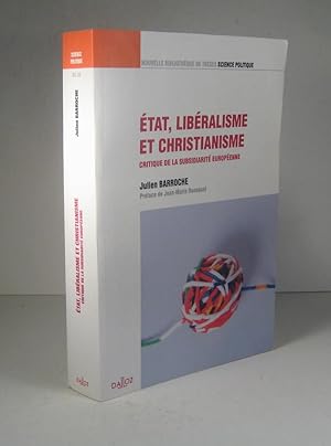 État, libéralisme et christianisme. Critique de la subsidiarité européenne