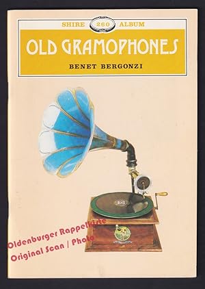Old Gramophones and Other Talking Machines (Shire Library) - Bergonzi, Benet
