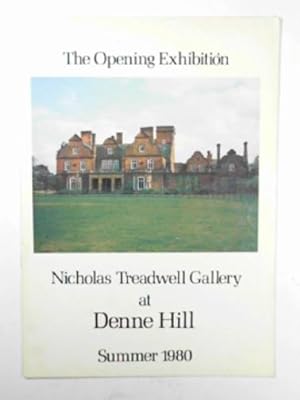 Seller image for The opening exhibition at Denne Hill: 20th July Until 30th August 1980 for sale by Cotswold Internet Books